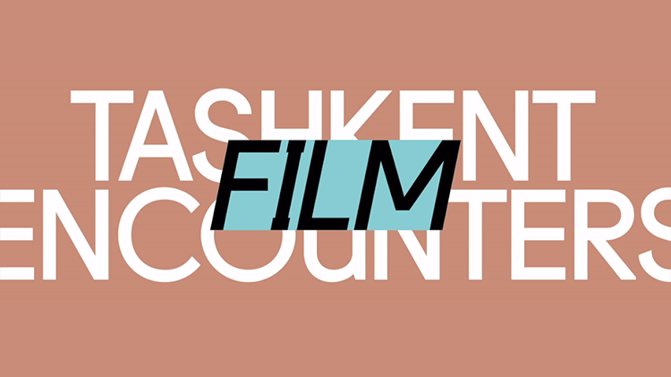 Tashkent Film Encounters program of the Centre for Contemporary Art in Tashkent